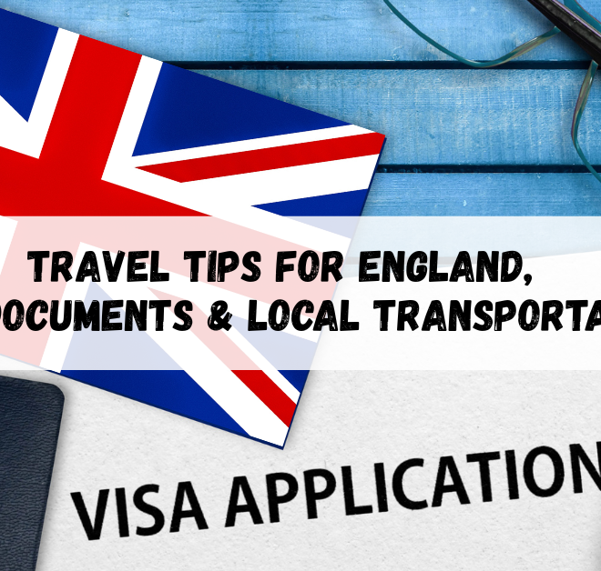 Travel Tips For England,Visa & Local Transportation