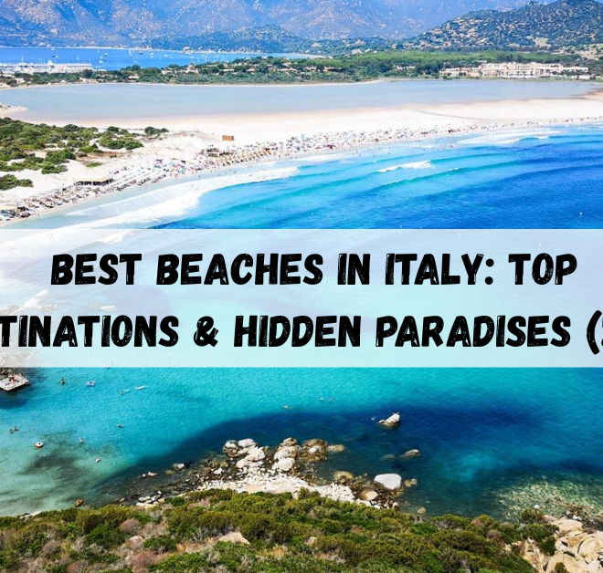 Best beaches in Italy: Top Destinations & Hidden Paradises (2025)