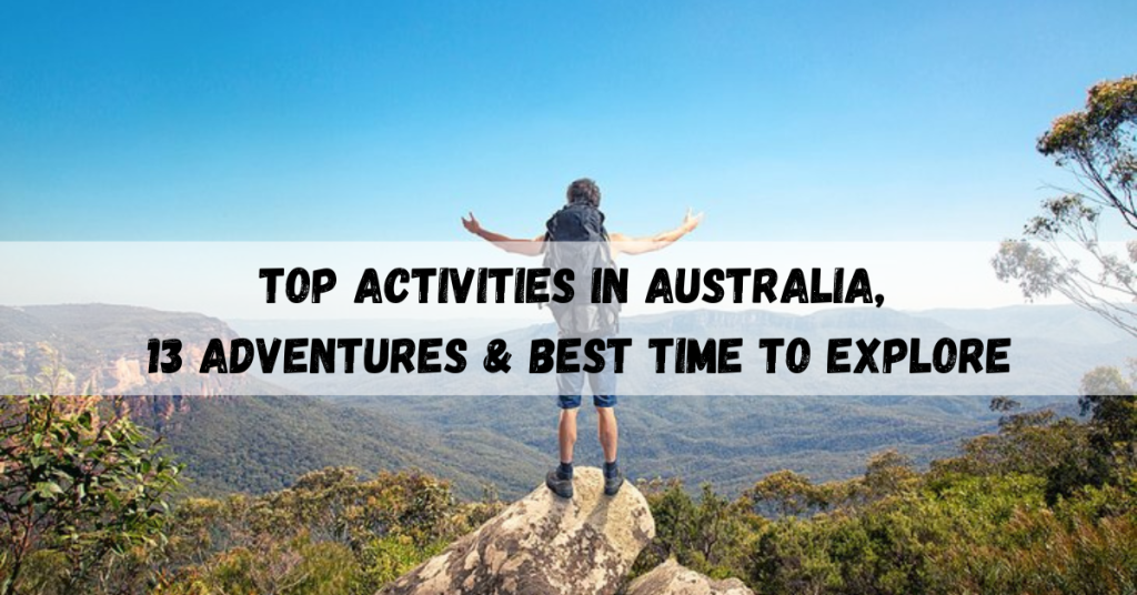 Activities in Australia showcasing adventure sports, wildlife, and scenic explorations.