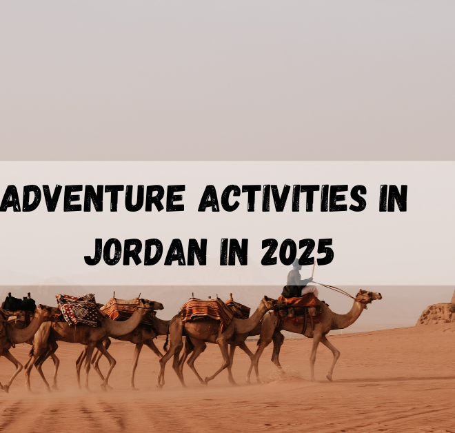 Adventure activities in Jordan in 2025