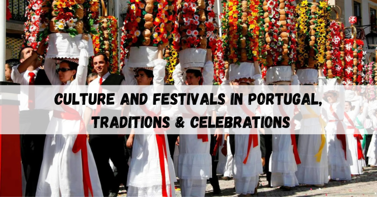 Culture and Festivals in Portugal, Traditions & Celebrations