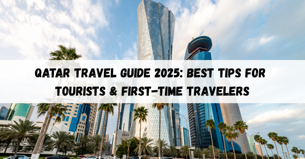 Qatar travel guide featuring tourist tips, cultural advice, and must-see attractions.