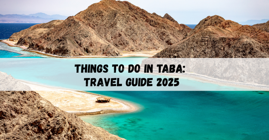 Things to do in Taba highlighting beach activities, snorkeling adventures, and cultural sites.