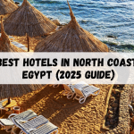 Best Hotels in North Coast Egypt (2025 Guide)