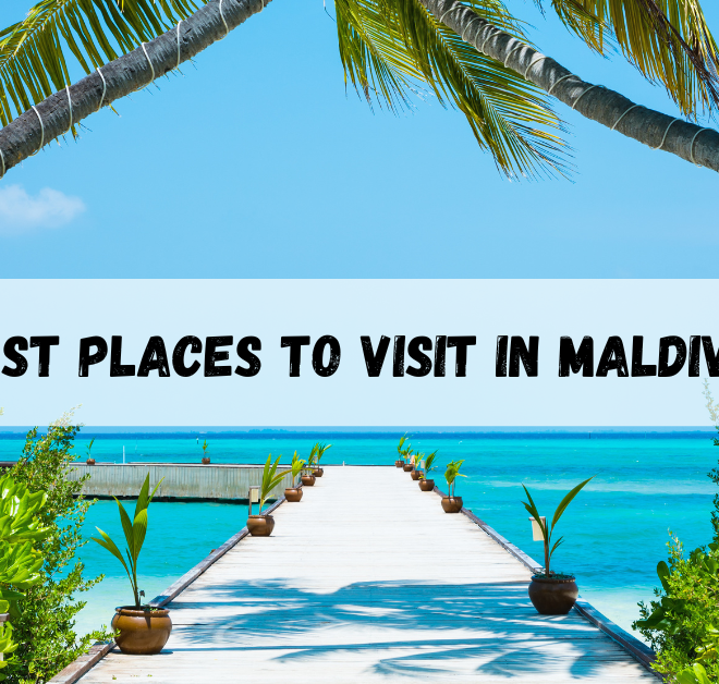 Best places to visit in Maldives