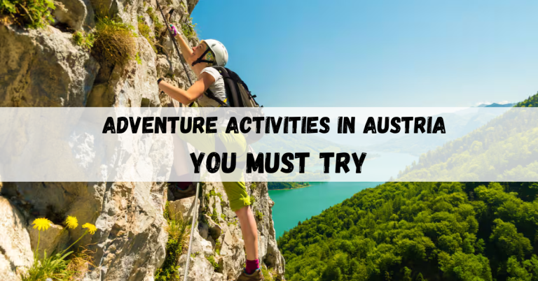 Adventure activities in Austria: You Must Try