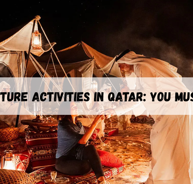 Adventure activities in Qatar: You must Try