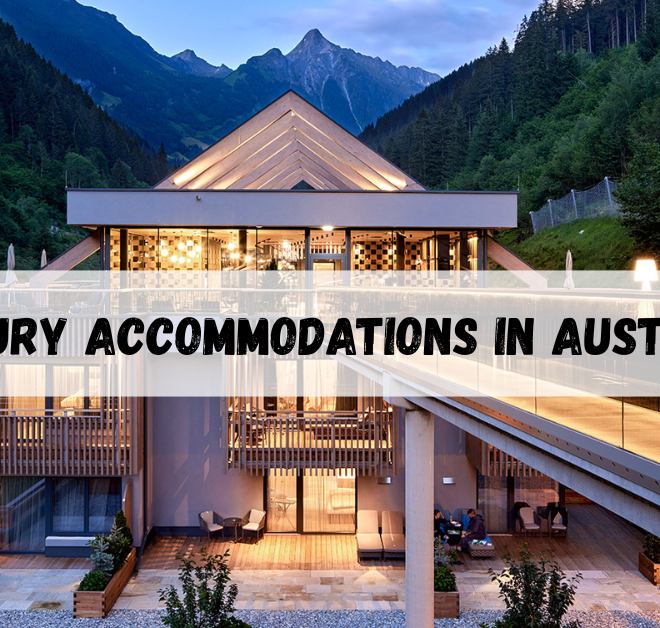 Luxury accommodations in Austria
