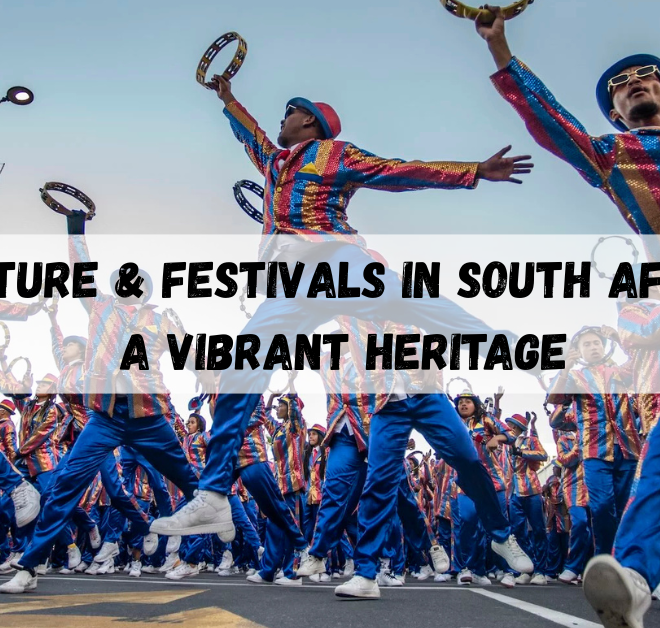 Culture & Festivals in South Africa, A Vibrant Heritage