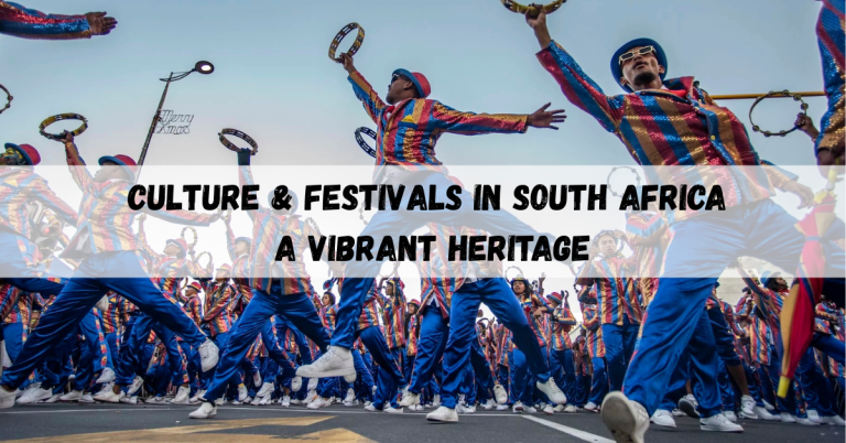 Culture & Festivals in South Africa, A Vibrant Heritage